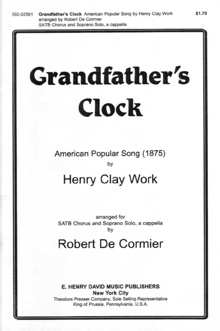 Henry Work Grandfather's Clock&nbsp;&nbsp;&nbsp;&nbsp;Chorpartitur