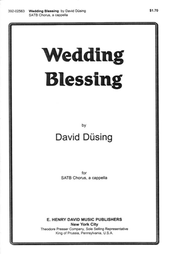 David Dusing Wedding Blessing&nbsp;&nbsp;Chor&nbsp;&nbsp;Chorpartitur
