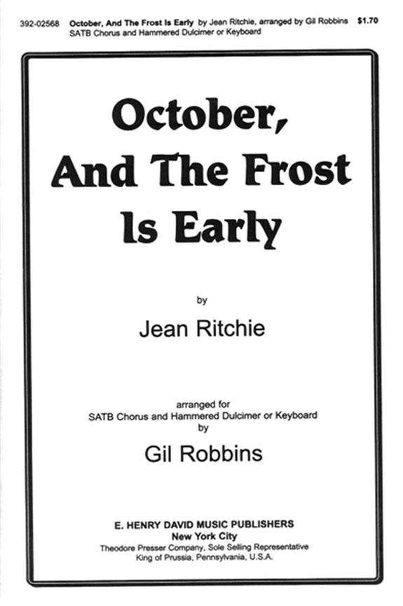 Jean Ritchie October and The Frost/Early&nbsp;&nbsp;Keyboard, Hackbrett und gemischter Chor (SATB)&nbsp;&nbsp;Chorpartitur