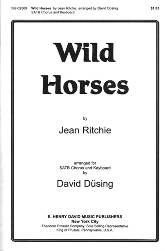 Jean Ritchie Wild Horses&nbsp;&nbsp;&nbsp;&nbsp;Chorpartitur