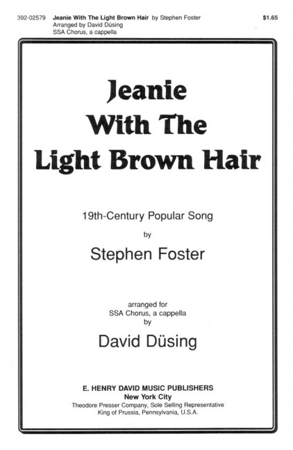 Stephen Foster Jeanie With The Light Brown Hair&nbsp;&nbsp;&nbsp;&nbsp;Chorpartitur