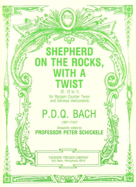 P. D. Q. Bach Shepherd On The Rocks, With A Twist&nbsp;&nbsp;&nbsp;&nbsp;Vokalpartitur