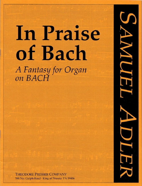 Samuel Adler In Praise Of Bach&nbsp;&nbsp;Orgel&nbsp;&nbsp;Solostimme