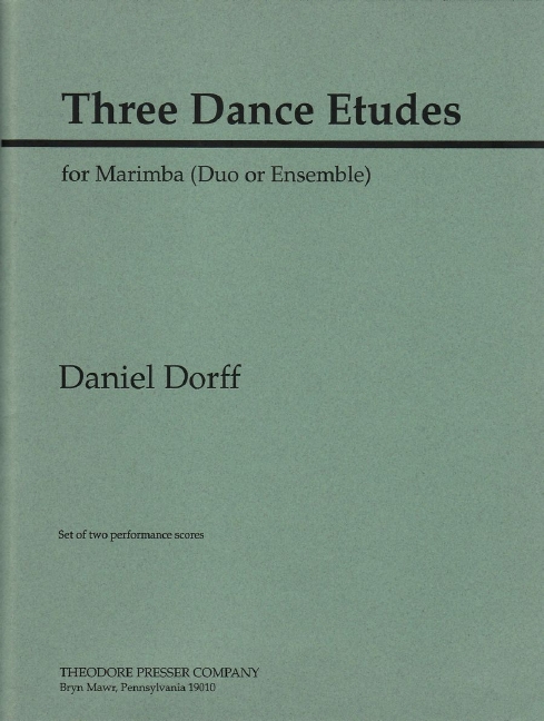 Daniel Dorff Three Dance Etudes&nbsp;&nbsp;Marimbaphon&nbsp;&nbsp;Partitur und Stimmen