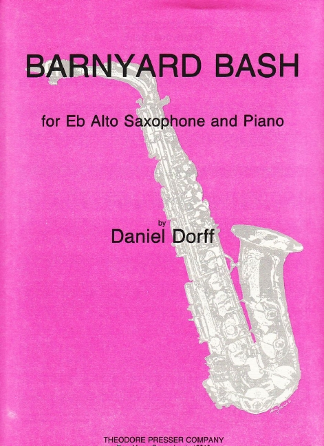 Daniel Dorff Barnyard Bash&nbsp;&nbsp;Alt-Saxophon und Klavier&nbsp;&nbsp;Klavierauszug mit Solostimme