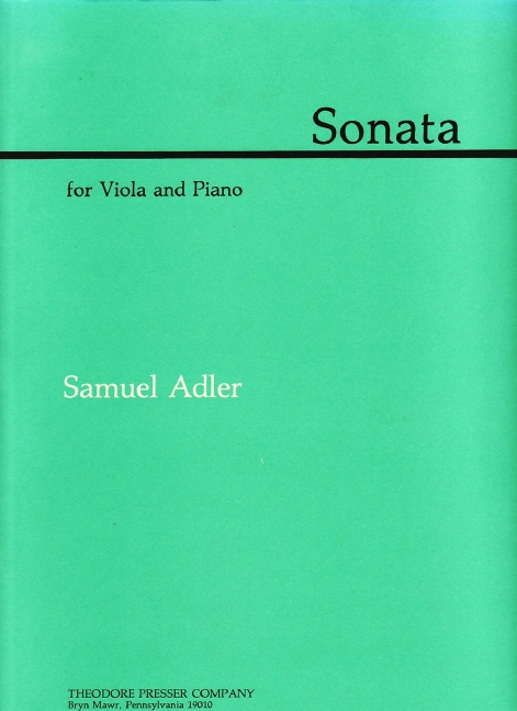 Samuel Adler Sonata&nbsp;&nbsp;Viola und Klavier&nbsp;&nbsp;Klavierauszug mit Solostimme