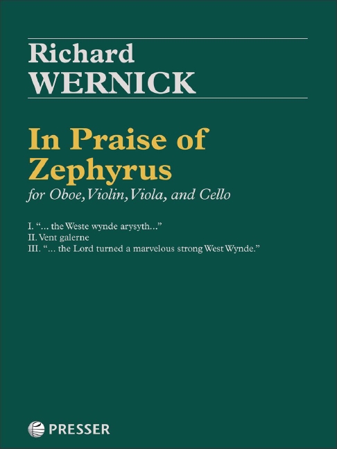 Richard Wernick In Praise Of Zephyrus&nbsp;&nbsp;Oboe, Violine, Viola und Violoncello&nbsp;&nbsp;Partitur und Stimmen