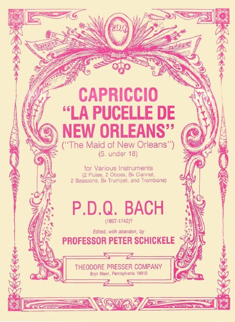 P. D. Q. Bach Capriccio 'La Pucelle De New Orleans'&nbsp;&nbsp;2 Oboen, 2 Fagotte, 2 Flöten, Klarinette, Trompete und Posaune&nbsp;&nbsp;Partitur und Stimmen