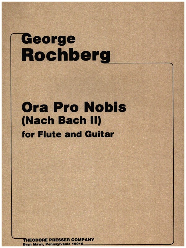 Ora Pro Nobis (Nach Bach II)&nbsp;&nbsp;for flute and guitar&nbsp;&nbsp;score and part