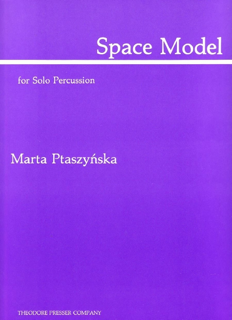 Marta Ptaszynska Space Model&nbsp;&nbsp;Percussion&nbsp;&nbsp;Solostimme