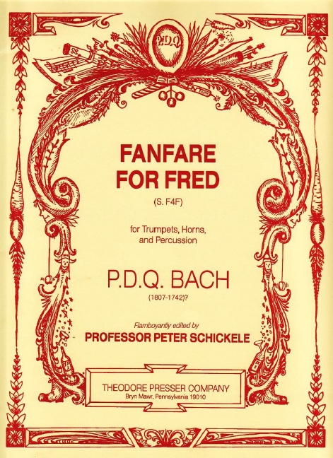 P. D. Q. Bach Fanfare for Fred&nbsp;&nbsp;Trompete, Horn und Percussion&nbsp;&nbsp;Partitur und Stimmen
