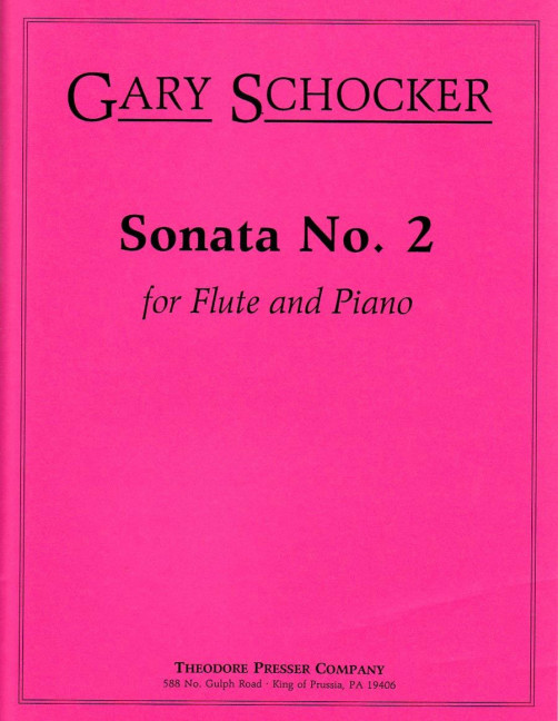 Gary Schocker Sonata No. 2&nbsp;&nbsp;Flöte und Klavier&nbsp;&nbsp;Klavierauszug mit Solostimme