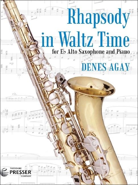 Denes Agay Rhapsody In Waltz Time&nbsp;&nbsp;Alt-Saxophon und Klavier&nbsp;&nbsp;Klavierauszug mit Solostimme