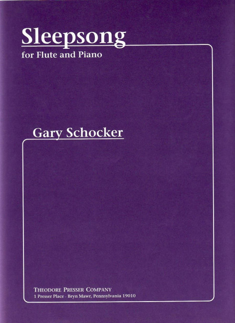 Gary Schocker Sleepsong&nbsp;&nbsp;Flöte und Klavier&nbsp;&nbsp;Klavierauszug mit Solostimme