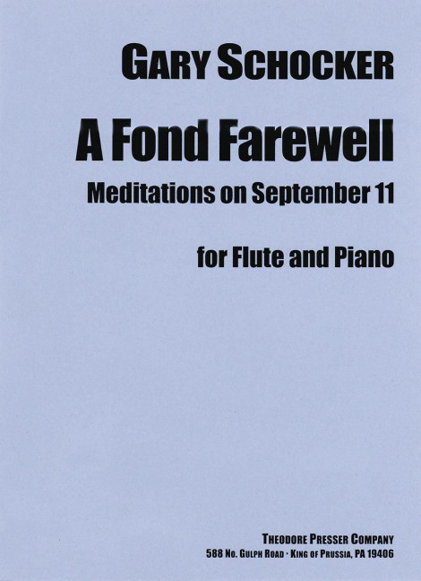 Gary Schocker A Fond Farewell&nbsp;&nbsp;Flöte und Klavier&nbsp;&nbsp;Stimmensatz
