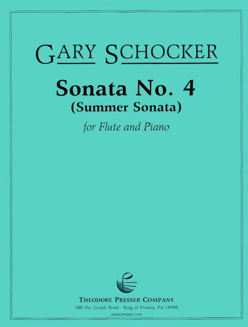 Gary Schocker Sonata No. 4&nbsp;&nbsp;Flöte und Klavier&nbsp;&nbsp;Klavierauszug mit Solostimme