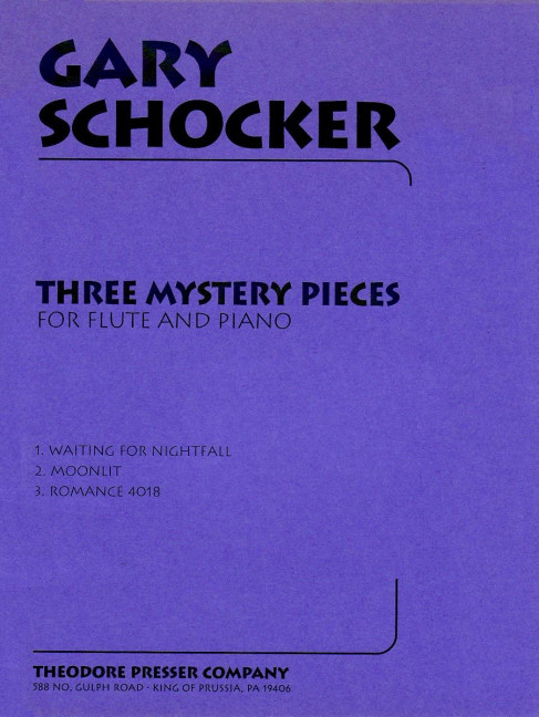 Gary Schocker Three Mystery Pieces&nbsp;&nbsp;Flöte und Klavier&nbsp;&nbsp;Klavierauszug mit Solostimme