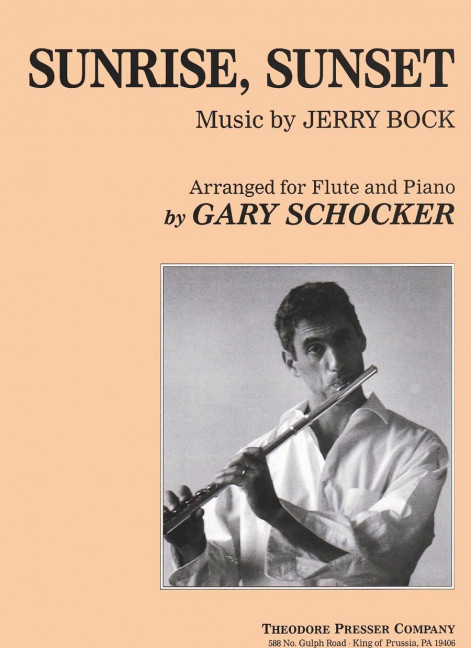 Jerry Bock Sunrise, Sunset&nbsp;&nbsp;Flöte und Klavier&nbsp;&nbsp;Einzelstimme