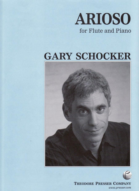 Gary Schocker Arioso&nbsp;&nbsp;Flöte und Klavier&nbsp;&nbsp;Klavierauszug mit Solostimme