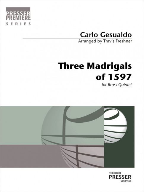 Carlo Gesualdo Three Madrigals Of 1597&nbsp;&nbsp;2 Trompeten, Horn, Posaune und Bass-Posaune&nbsp;&nbsp;Partitur und Stimmen