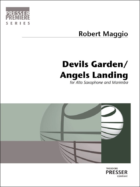 Robert Maggio Devils Garden/Angels Landing&nbsp;&nbsp;Alt-Saxophon und Marimbaphon&nbsp;&nbsp;Partitur und Stimmen
