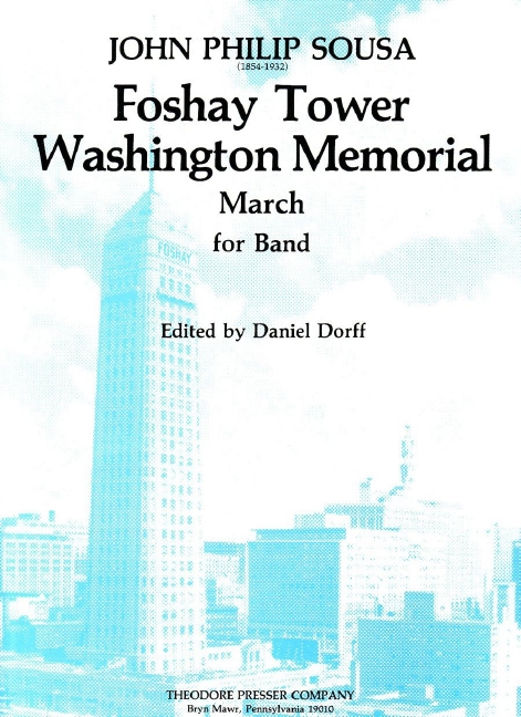 John Philip Sousa Foshay Tower Washington Memorial&nbsp;&nbsp;sinfonisches Blasorchester&nbsp;&nbsp;Partitur und Stimmen