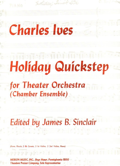 Charles Ives Holiday Quickstep&nbsp;&nbsp;Kammerensemble&nbsp;&nbsp;Partitur und Stimmen