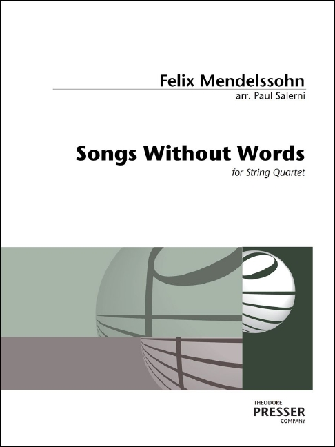 Felix Mendelssohn Songs Without Words&nbsp;&nbsp;Streichquartett&nbsp;&nbsp;Partitur und Stimmen