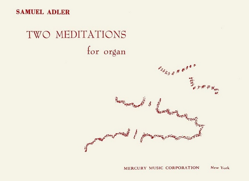 Samuel Adler Two Meditations&nbsp;&nbsp;Orgel&nbsp;&nbsp;Solostimme