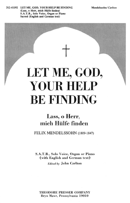 Felix Mendelssohn Let Me, God, Your Help Be Finding&nbsp;&nbsp;Chor&nbsp;&nbsp;Chorpartitur
