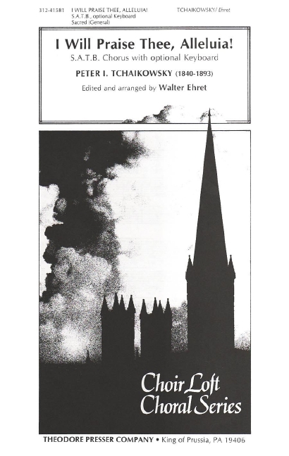 Pyotr Ilyich Tchaikovsky I Will Praise Thee, Alleluia!&nbsp;&nbsp;Chor&nbsp;&nbsp;Chorpartitur