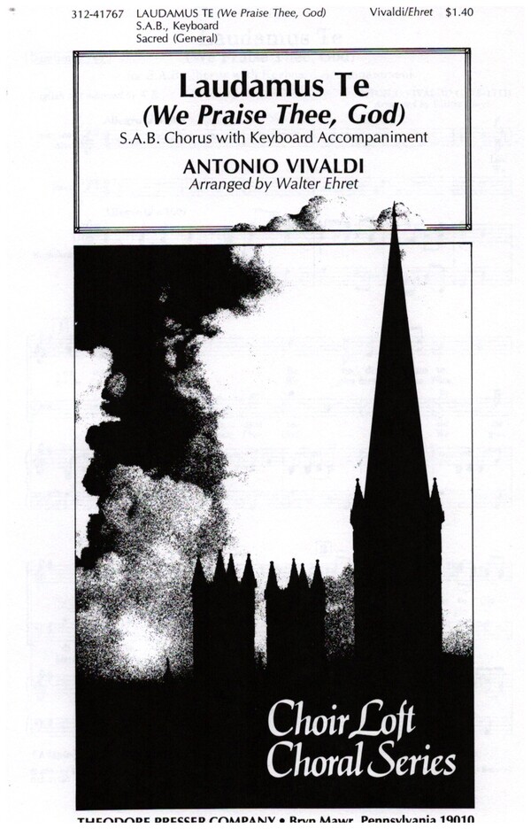 Laudamus Te (We Praise Thee, God)&nbsp;&nbsp;for mixed chorus and keyboard&nbsp;&nbsp;vocal score