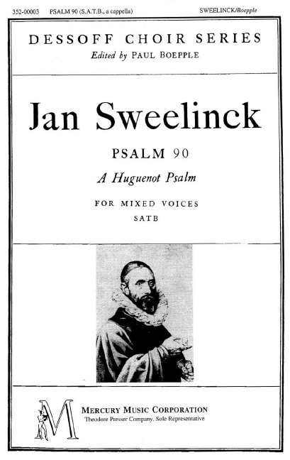 Jan Sweelinck Psalm 90 A Huguenot Psalm&nbsp;&nbsp;Chor&nbsp;&nbsp;Chorpartitur