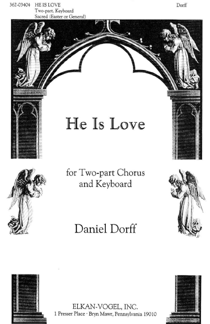Daniel Dorff He Is Love&nbsp;&nbsp;&nbsp;&nbsp;Chorpartitur