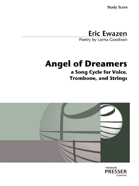 Eric Ewazen Angel of Dreamers&nbsp;&nbsp;Gesang, Posaune und Streichquintett&nbsp;&nbsp;