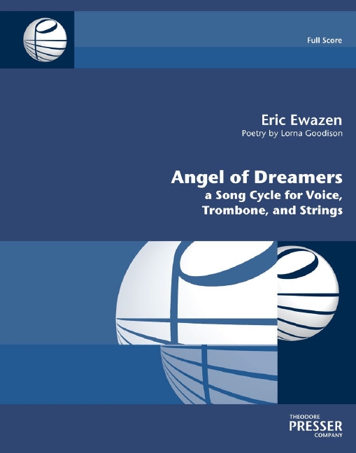 Eric Ewazen Angel of Dreamers&nbsp;&nbsp;Gesang, Posaune und Streichquintett&nbsp;&nbsp;Partitur