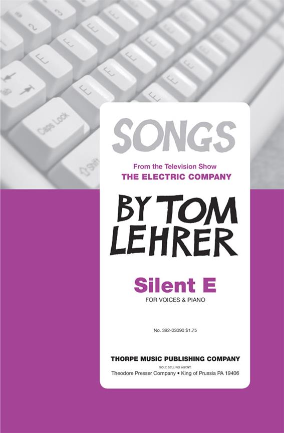 Tom Lehrer Silent E&nbsp;&nbsp;Stimmen und Klavier&nbsp;&nbsp;Chorpartitur