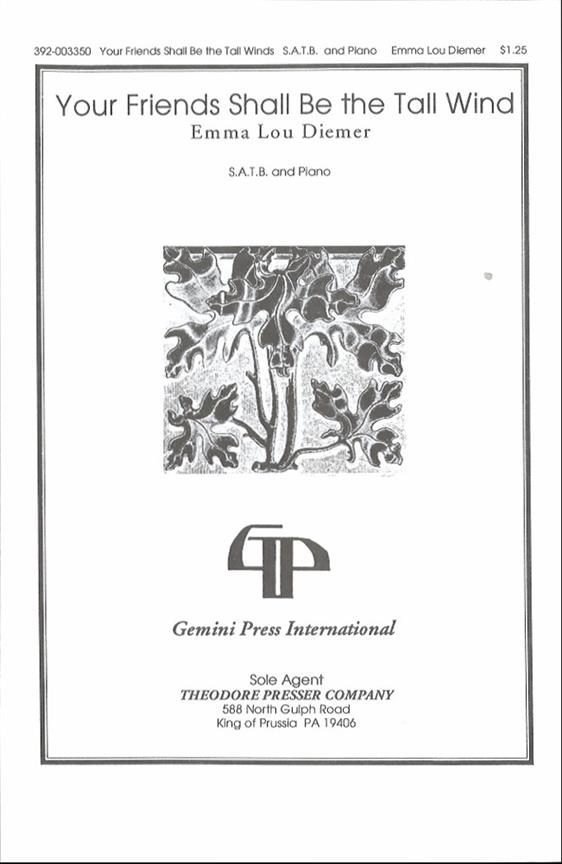 Emma Lou Diemer Your Friends Shall Be The Tall Wind&nbsp;&nbsp;Chor und Klavier&nbsp;&nbsp;Chorpartitur