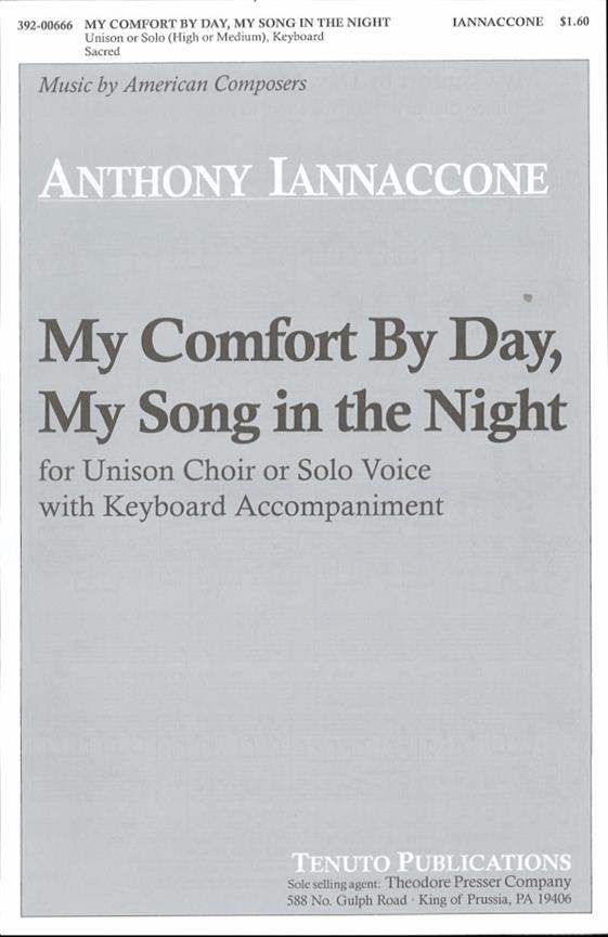 Anthony Iannaccone My Comfort By Day, My Song In The Night&nbsp;&nbsp;&nbsp;&nbsp;Chorpartitur