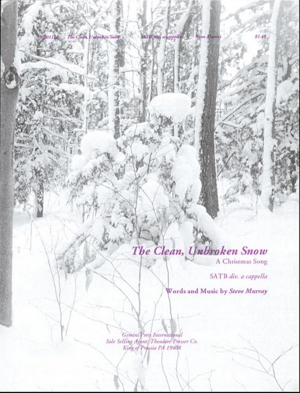 Steve Murray Clean, Unbroken Snow&nbsp;&nbsp;Chor&nbsp;&nbsp;Chorpartitur