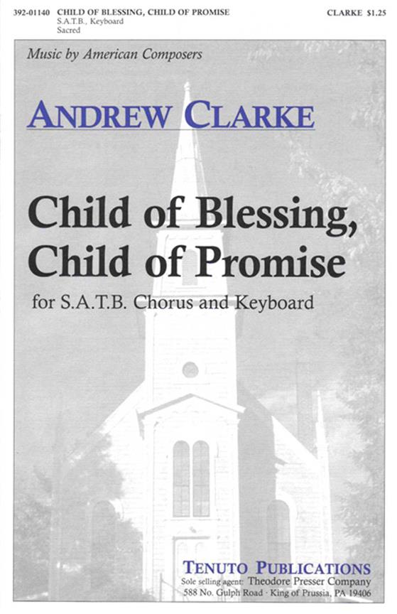 Child Of Blessing, Child Of Promise&nbsp;&nbsp;&nbsp;&nbsp;Chorpartitur