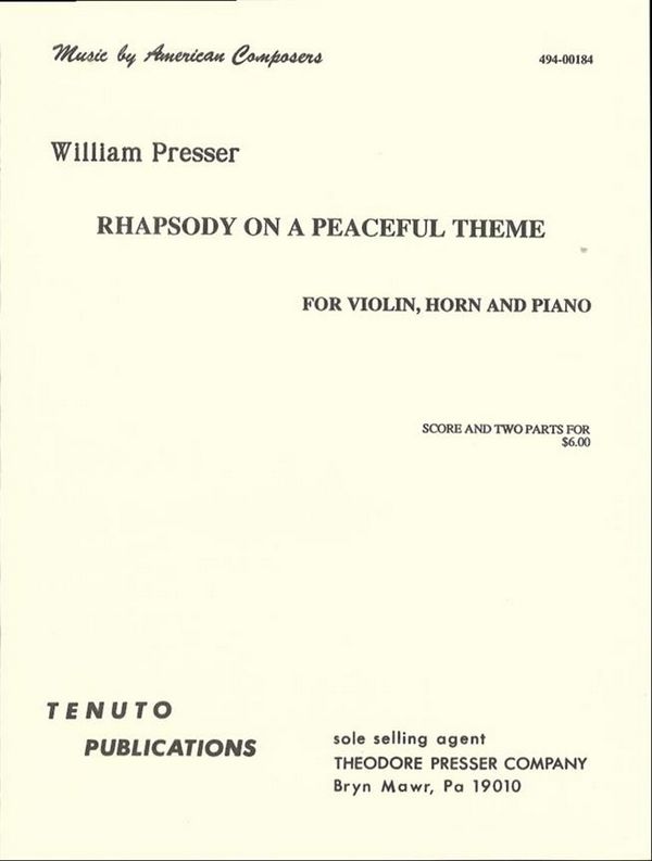 William Presser Rhapsody On A Peaceful Theme&nbsp;&nbsp;Horn, Viola und Klavier&nbsp;&nbsp;