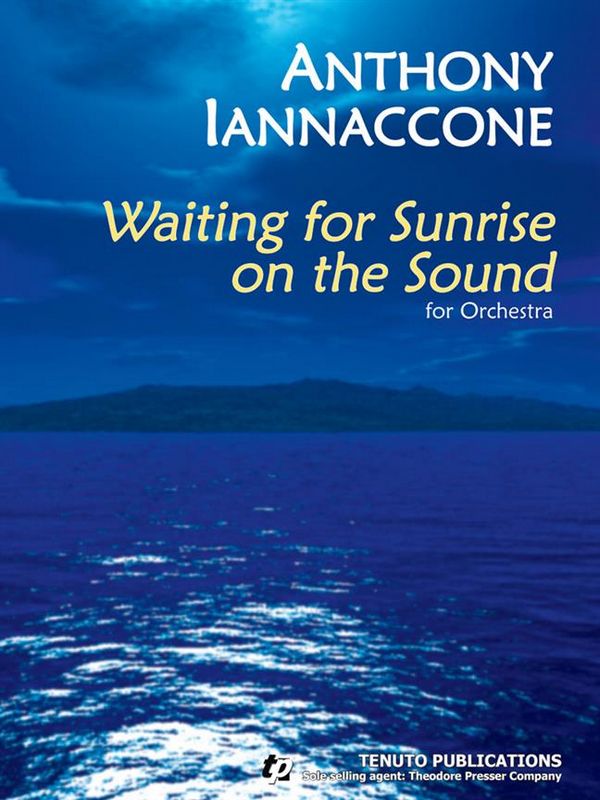 Anthony Iannaccone Waiting for Sunrise On The Sound&nbsp;&nbsp;grosses Orchester&nbsp;&nbsp;Studienpartitur