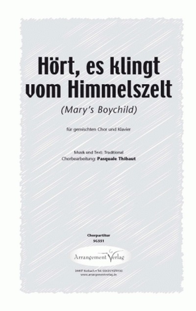 Traditional Hört, es klingt vom Himmelszelt (Marys Boychild) (vierst&nbsp;&nbsp;für SATB und Klavier&nbsp;&nbsp;Singpartitur