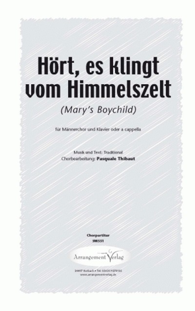 Traditional Hört, es klingt vom Himmelszelt (Marys Boychild) (vierst&nbsp;&nbsp;für TTBB und Klavier&nbsp;&nbsp;Singpartitur