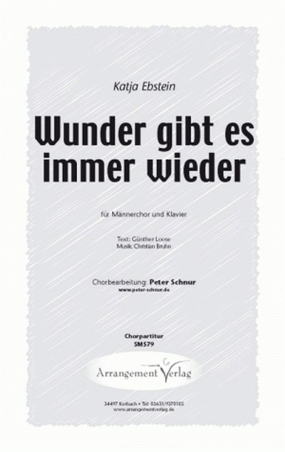 Bruhn/Loose Wunder gibt es immer wieder (vierstimmig)  für TTBB und Klavier  Singpartitur