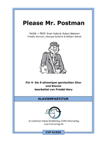 Brian Holland u.a. Please Mr. Postman (vierstimmig)  für SATB und Klavier  Singpartitur