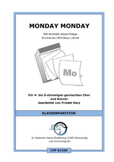 John Phillips Monday Monday (vierstimmig)&nbsp;&nbsp;für SATB und Klavier&nbsp;&nbsp;Singpartitur