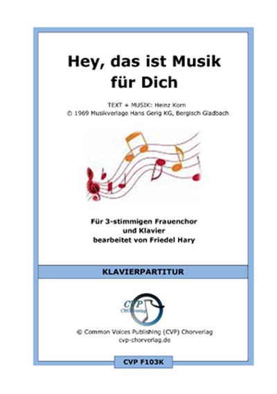 Heinz Korn Hey, das ist Musik für dich (vierstimmig)&nbsp;&nbsp;für SATB und Klavier&nbsp;&nbsp;Singpartitur