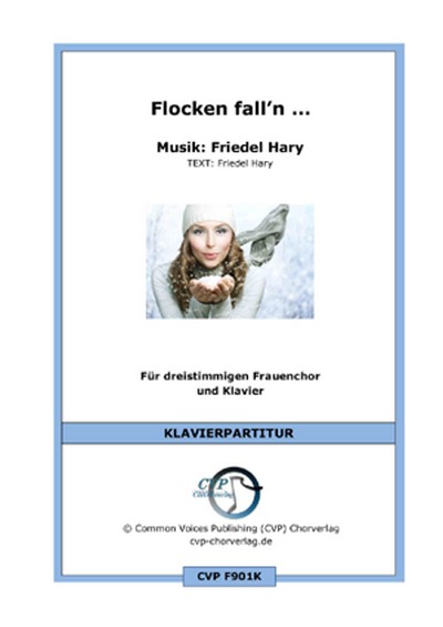 Friedel Hary Flocken fall'n (vierstimmig)  für SATB und Klavier  Singpartitur